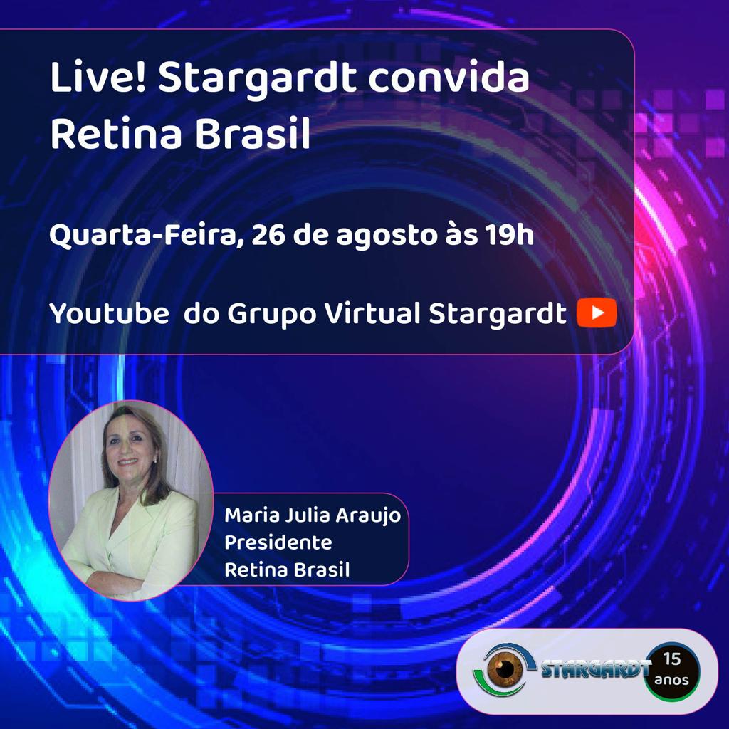 #DescrçãoDaImagem. Imagem de divulgação. A imagem tem fundo azul com um círculo em estilo de ficcção. Está escrito: "Live! Stargardt convida Retina Brasil. Quarta-feira, 26 de agosto às 19h Youtube do Grupo Virtual Stargardt" Há a foto a convidada e a logo do Grupo Virtual Stargardt.